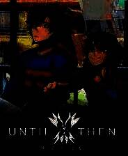 《直到那时》官方版