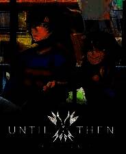 《Until Then》官方版