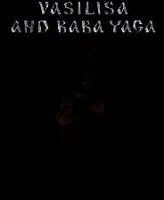 《瓦西丽莎与巴巴雅嘎》 v1.5.6升级档+未加密补丁[TENOKE]